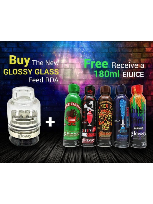 Glossy Glass Bottom Feed RDA W/ Free GLOSSY FLAVORS 180ml Bottle